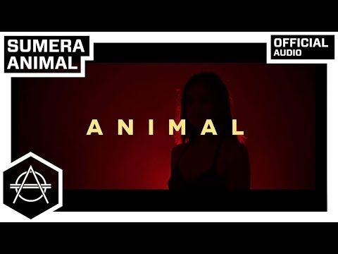 CLASSIC: Sumera - Animal (Official Audio)