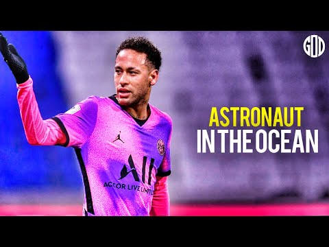 Neymar JR ► Astronaut In The Ocean - Masked Wolf ● Starling Goals, Skills & Dribbling 2021 ● HD
