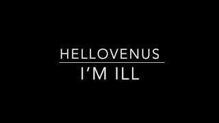 Hellovenus – I’m ill (난 예술이야) [Audio]