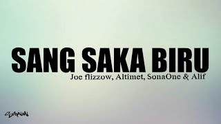 Sang Saka Biru (lirik) - Joe Flizzow,  Altimet, SonaOne &amp; Alif