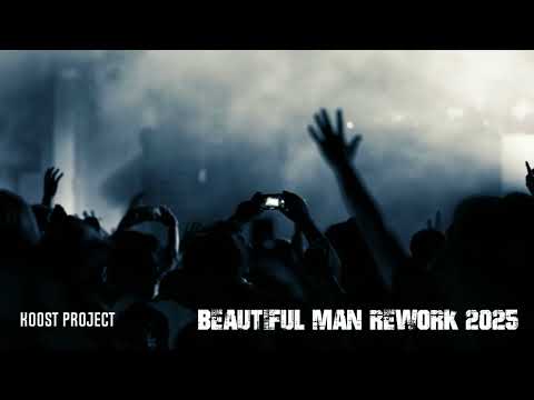 KOOST PROJECT – Beautiful Man (2025 Rework)