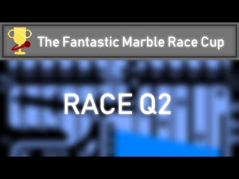 The Fantastic Marble Race Cup Qualifying Race 2