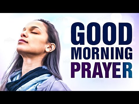 Start Your Day With This Prayer! ᴴᴰ