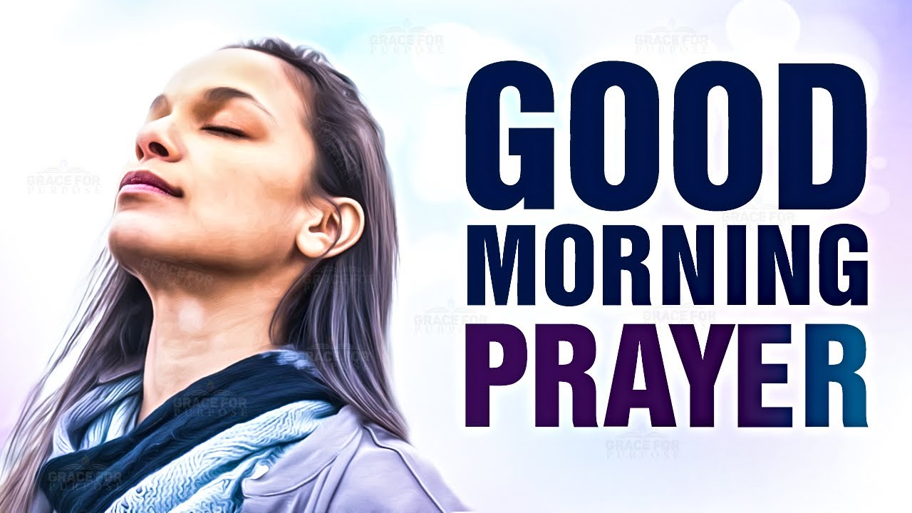 Start Your Day With This Prayer! ᴴᴰ
