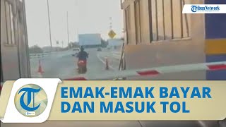 Aksi Nekat Emak-Emak Bawa Motor Masuk Tol, Bayar E-tol hingga Tenang Kendarai Motornya