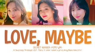 Download lagu Secret Number 'LOVE, MAYBE' A Business Proposal OST Part 5 Color Coded Lyrics Eng/Rom/Han/가사 mp3 Download lagu Secret Number 'LOVE, MAYBE' A Business Proposal OST Part 5 Color Coded Lyrics Eng/Rom/Han/가사 mp3
