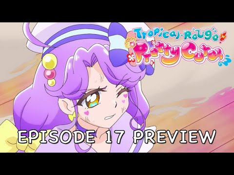 Tropical-Rouge! Pretty Cure | Ep. 17 Preview | Mermaid's Miracle. Transform! Cure La Mer!