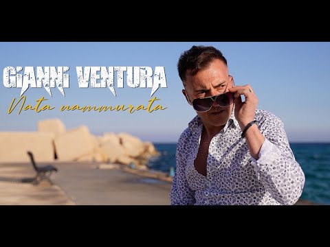 Gianni Ventura - Nata nammurata ( Ufficiale 2021 )