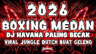 Download lagu DJ HAVANA VIRAL PALING ENAK SEDUNIA FULL BASS JUNGLE DUTCH BOXING MEDAN BECAK MENGKANE TERBARU 2026 mp3