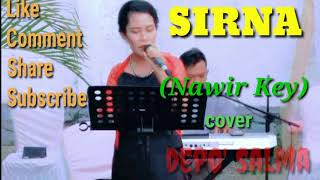 Download lagu SIRNA-Akhirnya Semua Telah Sirna(Nawir Key)cover DEPO' SALMA mp3