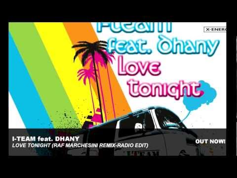 I-Team feat. Dhany - Love tonight (Raf Marchesini Remix)