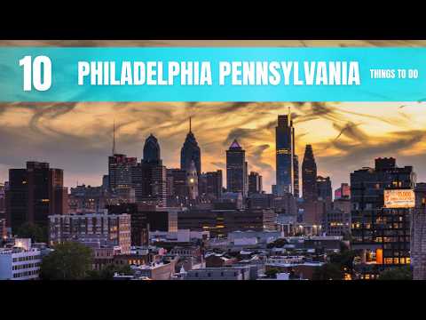 Philadelphia Pennsylvania Travel Guide - 10 Things to Do In 2026