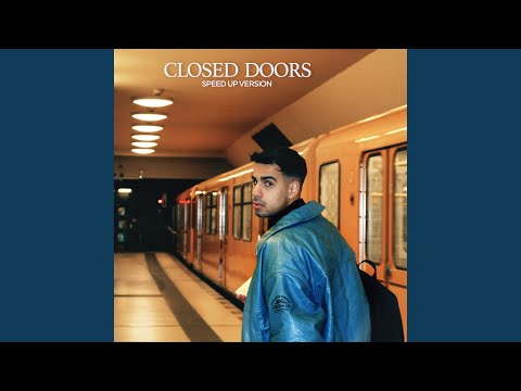 Closed Doors (Speed Up Version)
