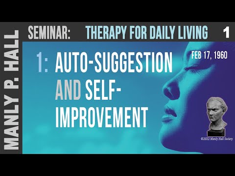 MPH Seminar: Therapy for Daily Living 1 - Auto-Suggestion