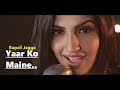 Yaar Ko Maine Rupali Jagga Cover Song Kunal Ganjawala Sheesha Bollywood Hindi Songs Hit Songs