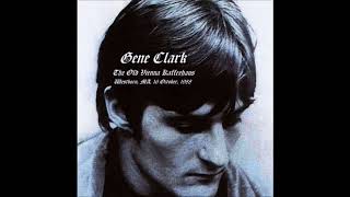 Gene Clark - Fair and Tender Ladies
