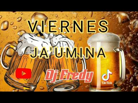 🍻VIERNES DE JA'UMINA🍺 CACHACA CLÀSICOS  @Djfredy8415