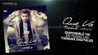 Manny Rod - Que Va (Bachata Version) 2018