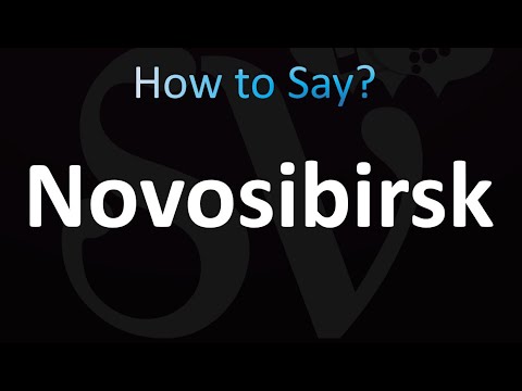 How to Pronounce Novosibirsk, Russia