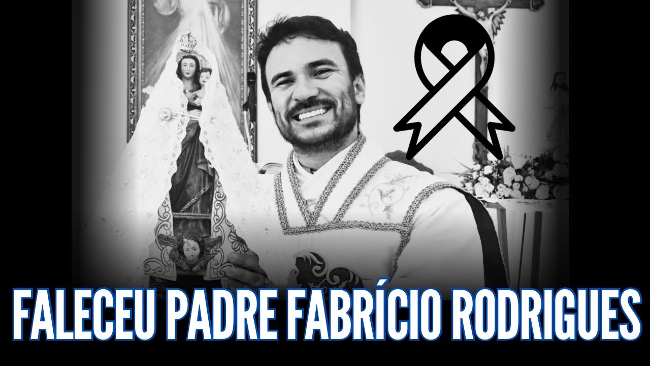 URGENTÍSSIMO!! FALECEU PADRE FABRÍCIO RODRIGUES!!