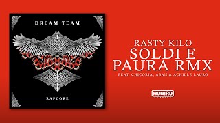 RASTY KILO feat. CHICORIA, ABAN & ACHILLE LAURO - 09 - SOLDI E PAURA RMX