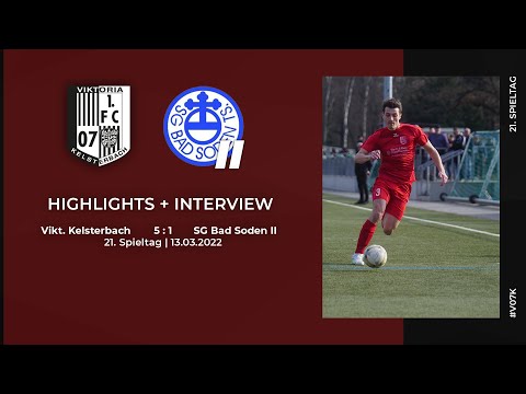 Viktoria Kelsterbach - SG Bad Soden II | 21. Spieltag | Highlights + Interview | 13.03.2022