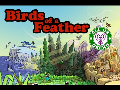 All Us Geeks Initial Impressions: Birds of a Feather