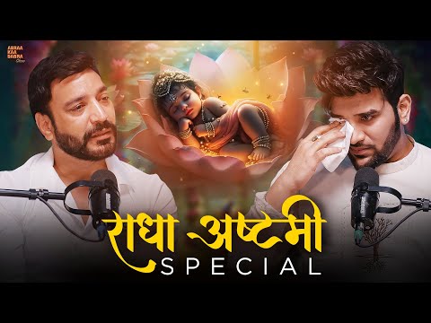 Radha Ashtami Special | Anuj Sharma x Paras Chhabra Podcast | Abraa Kaa Dabra Show