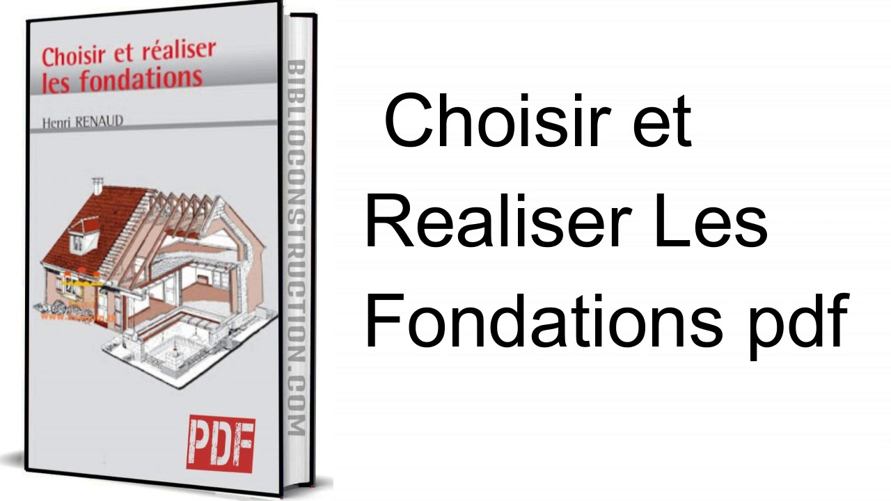 Choisir et Realiser Les Fondations pdf