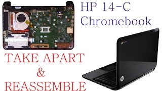 HP Chromebook 14-C Take Apart and Reassemble