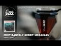 Chet Baker & Gerry Mulligan - Varsity Drag (1953)