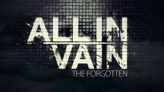All In Vain - The Forgotten (Lyric Video)