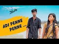 Adi Penne Penne Full Song HD Video Love Failure 3idiots Sathya Narmadha Dinesh