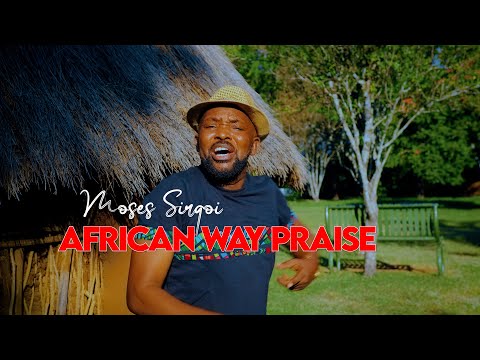 Moses Sirgoi - African Way Praise (Official Video 4k)