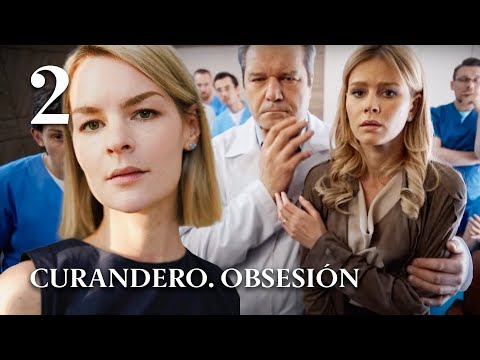 CURANDERO. OBSESIÓN (Parte 2) ♥ MEJOR PELICULA