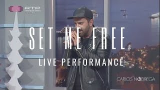 Carlos Nóbrega - #TAOML Tour - "Set me Free." - LIVE performance