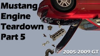 How to Disassemble a Mustang GT 3v 4.6L Motor 2005-2009 Part 5