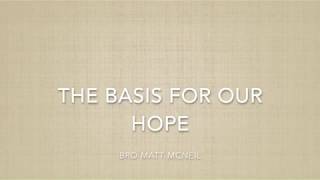 The Basis of Our Hope