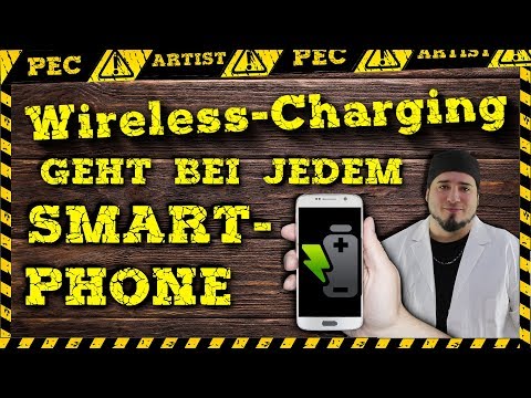 Wusstest du??? Jedes Smartphone kann Wireless-Charging !!!  Wirelesscharging nachrüsten DIY
