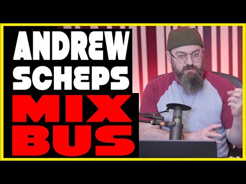 What Andrew Scheps Does on His Mixbus and Why