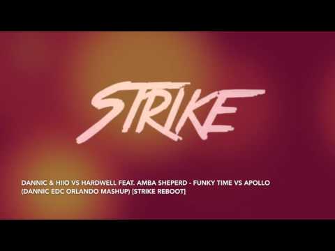 Dannic & HIIO vs Hardwell feat. Amba Sheperd - Funky Time vs Apollo (Dannic Mashup) [Strike Reboot]