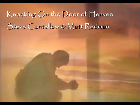 Knocking on the Door of Heaven - Matt Redman