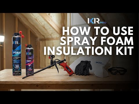 How to Use Spray Foam Insulation Kit | Step-by-Step Guide