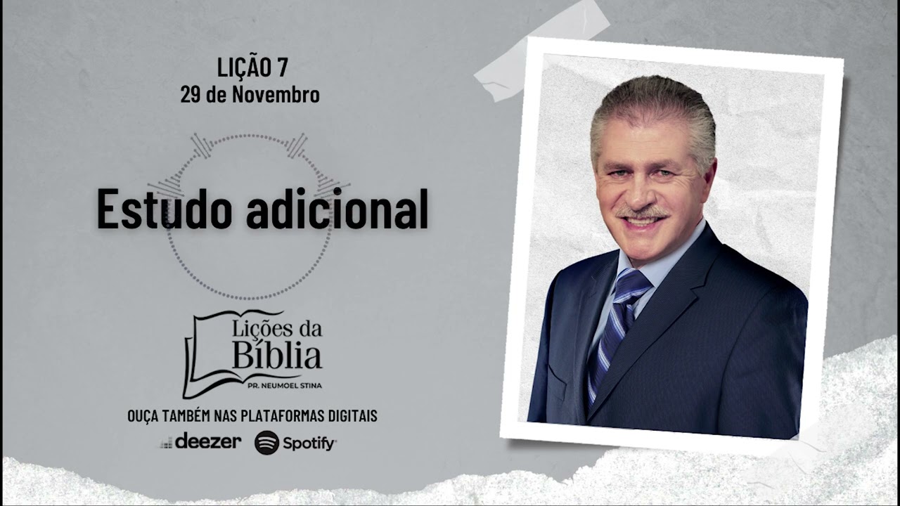 Estudo adicional  - Sexta, 29 de Novembro| Lições da Bíblia com Pr Stina