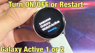 Galaxy Active 1/2: How to Turn ON/OFF & Restart