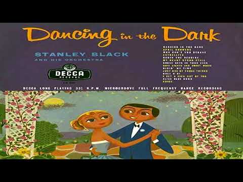 Stanley Black - Dancing in the Dark 1955  GMB
