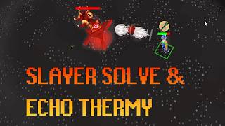 Leagues Slayer Solve & Echo Thermonuclear Smoke Devil Strategy