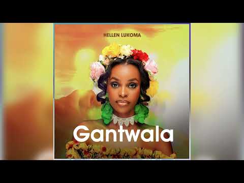 Hellen Lukoma  -  Gantwala  ( Audio )