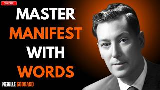 Neville Goddard - Once You Understand How To Use These Words You Will Minifest