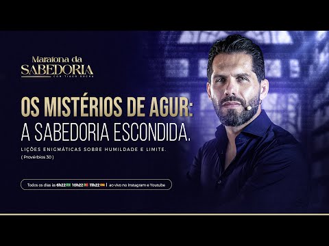 Os Mistérios de Agur - Proverbios 30 - MDS